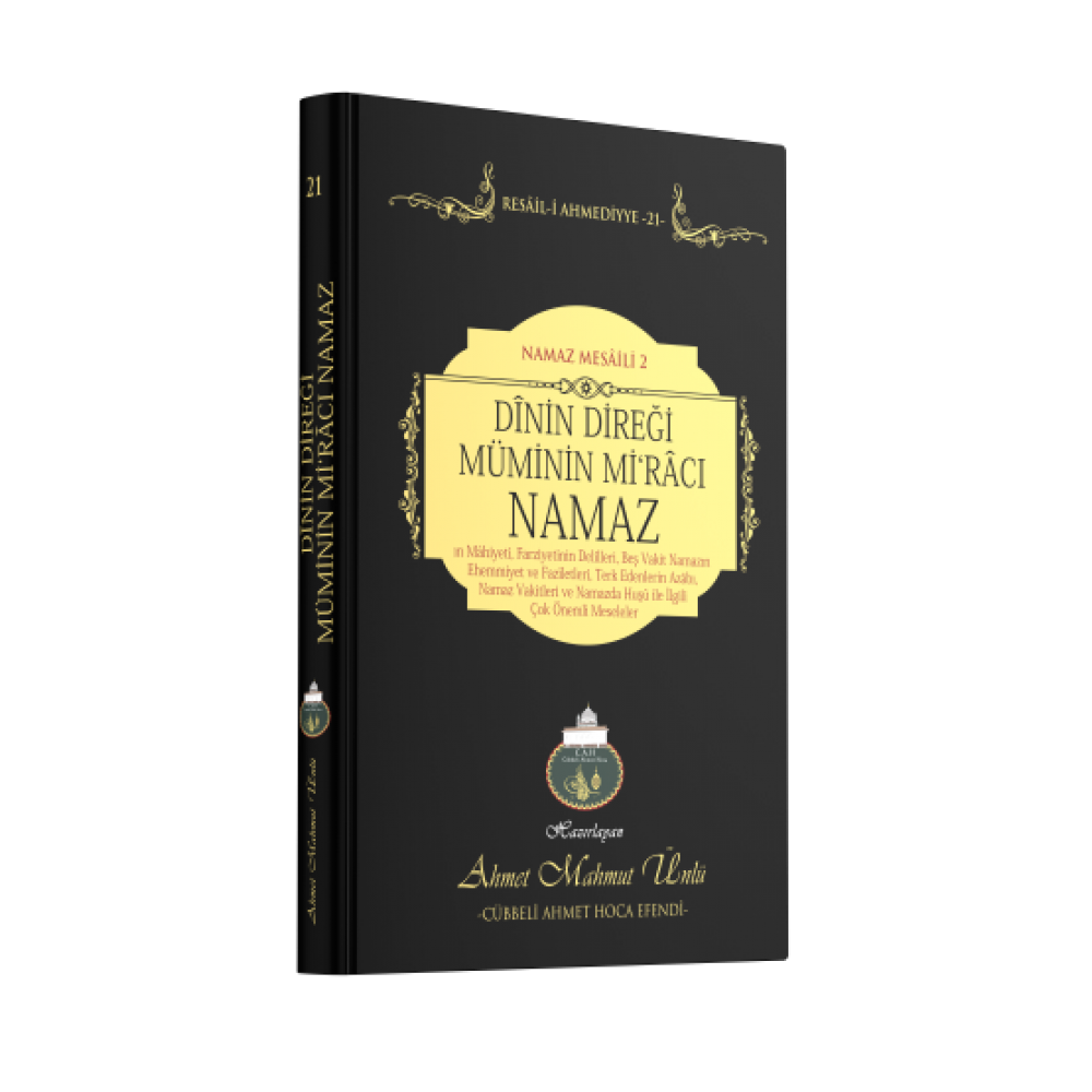DÎNİN DİREĞİ MÜ'MİNİN Mİ'RÂCI NAMAZ